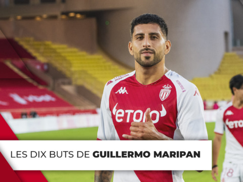 Les 10 buts de Guillermo Maripán avec l'AS Monaco