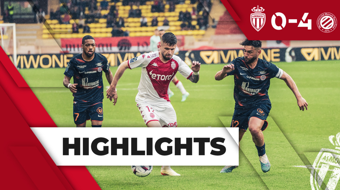 Highlights Ligue 1 – J33 : AS Monaco 0-4 Montpellier HSC