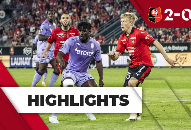 Highlights Ligue 1 &#8211; J37 : Stade Rennais 2-0 AS Monaco